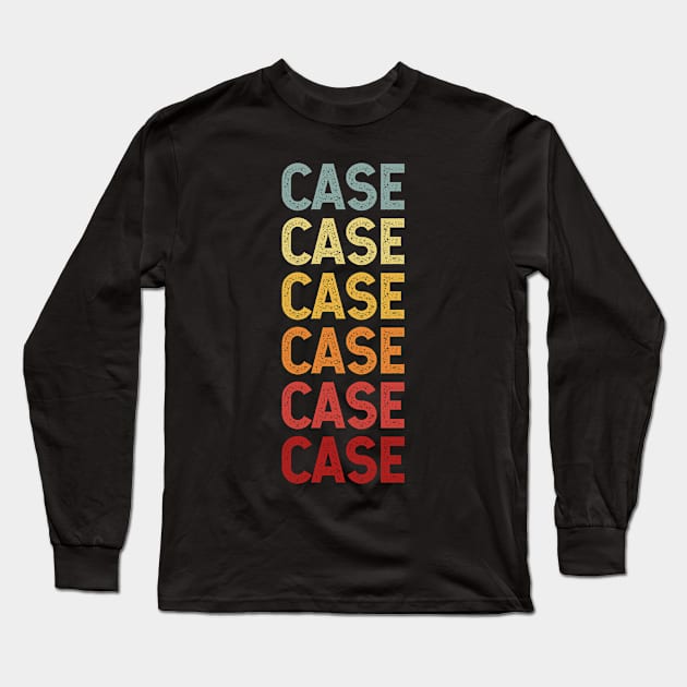 Case Name Vintage Retro Gift Named Case Long Sleeve T-Shirt by CoolDesignsDz